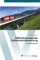 Mehrdimensionale Lieferantenbewertung: Ein Praxisbeispiel 3639421175 Book Cover