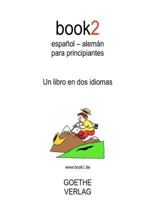 Book2 Español - Alemán Para Principiantes: Un Libro En Dos Idiomas 1453647287 Book Cover