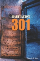 Habitación 301 (Spanish Edition) 1675862605 Book Cover