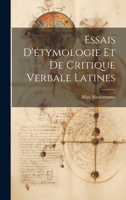 Essais D'étymologie Et De Critique Verbale Latines 1022595822 Book Cover