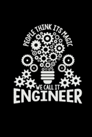 People think it's magic engineer: 6x9 ENGINEER lined ruled paper notebook notes 1710028157 Book Cover