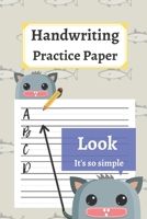 Handwriting Practice Paper: 120 Blank Writing Pages - For Students Learning to Write Letters 1654457515 Book Cover
