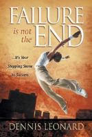 Failure Is Not The End 1880809923 Book Cover