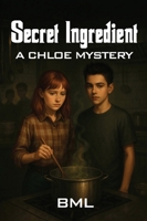 Secret Ingredient B0GRSM1MDK Book Cover