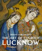 Captured Hearts: The Lure of Courtly Lucknow 3791350757 Book Cover