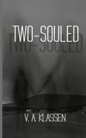 Two-Souled 1777023610 Book Cover