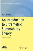 An Introduction to Ultrametric Summability Theory 813223443X Book Cover