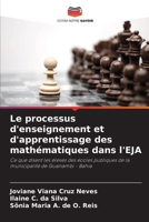 Le processus d'enseignement et d'apprentissage des mathématiques dans l'EJA 6207849094 Book Cover