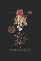 Let It Snow Kalender 2020: 2 Jahres Kalender I Monatsplaner I Familienplaner I Planer Din A5 105 Seiten I Januar 2020 - Dezember 2021 Wochenplaner I ... I Winter I Herbstmotiv 1653262508 Book Cover