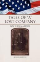 Tales of ''A'' Lost Company 1425792987 Book Cover