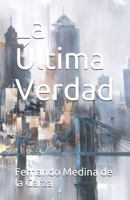 La Última Verdad B0916J8PNB Book Cover