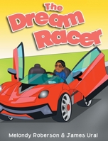 The Dream Racer 1734704241 Book Cover