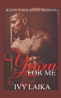 Yearn for Me 1697842534 Book Cover