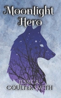 Moonlight Hero (alternate cover) (Ashton Grove Werewolves) B0D8T8XP4M Book Cover