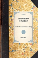 A Frenchman in America: Recollections of Men and Things 1506027032 Book Cover