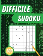 Sudoku Difficile: 200 Grilles de sudoku difficiles avec solutions pour adultes 7229300304 Book Cover