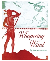 Whispering Wind: Folktales of the Navaho Indians 1616466278 Book Cover
