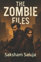 The Zombie Files B0FL13NM7Y Book Cover