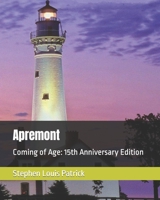 Apremont: Coming of Age: 15th Anniversary Edition 1535547472 Book Cover