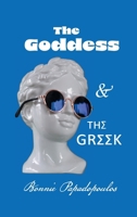 The Goddess and The Greek 1038353939 Book Cover