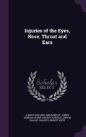 Injuries of the Eyes, Nose, Throat and Ears B0BPTFD2XS Book Cover