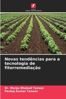 Novas tendências para a tecnologia de fitorremediação (Portuguese Edition) 6209765238 Book Cover