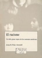 El racisme: Un dels grans reptes de les societats modernes (Argent Viu) (Catalan Edition) 847935139X Book Cover