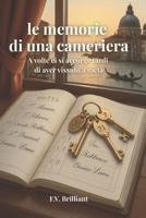Le Memorie di una cameriera: A volte ci si accorge tardi di aver vissuto a metà (Italian Edition) B0FMR79T6H Book Cover