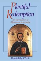 Plentiful Redemption: An Introduction to Alphonsian Spirituality 076480720X Book Cover