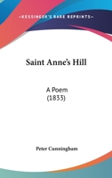 Saint Anne's Hill: A Poem (1833) 1241101035 Book Cover