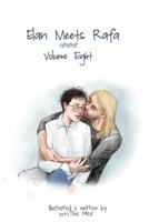 Elan Meets Rafa Volume 8: Boy Love Story 1537360191 Book Cover