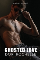 Ghosted Love B08KSNPZBK Book Cover