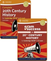 Complete 20th Century History for Cambridge IGCSE® & O Level: Student Book & Exam Success Guide Pack (Complete 20th Century History for Cambridge IGCSE (R) & O Level) 138200978X Book Cover