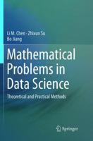Mathematical Problems in Data Science: Theoretical and Practical Methods 3319251252 Book Cover