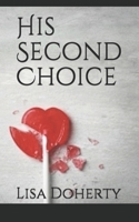 His Second Choice B08DSSZLDP Book Cover
