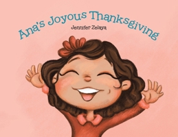 Ana's Joyous Thanksgiving 0228848105 Book Cover