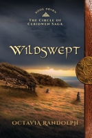 Wildswept: Book Seven of the Circle of Ceridwen Saga 1942044267 Book Cover