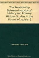 The Relationship between Herodotus' History and Primary History 1555408389 Book Cover