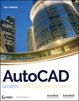 AutoCAD: Secrets Every User Should Know 0470109939 Book Cover