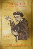 The Valley: Caprichos San Joaquin 1678120790 Book Cover