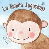 La Monita Juguetona (Spanish Edition) B0CJ4F9GGB Book Cover