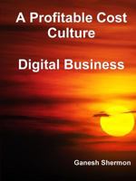 A Profitable Cost Culture - Digital Business 138798649X Book Cover