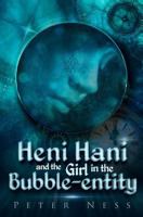 Heni Hani and the Girl in the Bubble-Entity 1729663702 Book Cover