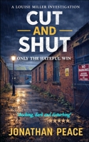 Cut And Shut (Louise Miller Book 3): A Gritty British Crime Thriller of a Deadly Conspiracy B0GWFPG22V Book Cover