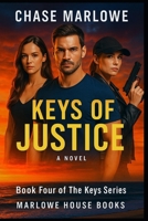 Keys of Justice: "The sea always keeps its secrets-until it decides to give one back." B0FFNBQPZP Book Cover