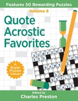 Quote Acrostic Favorites: Features 50 Rewarding Puzzles 1734048379 Book Cover