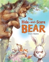 The Hide-and-Scare Bear 0763681814 Book Cover