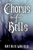 Chorus of Bells 1642611409 Book Cover