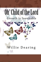 Oh' Child of the Lord 1500166782 Book Cover