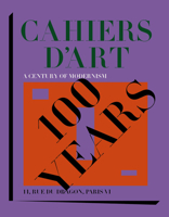 Cahiers d'Art: A Century of Modernism 208014829X Book Cover